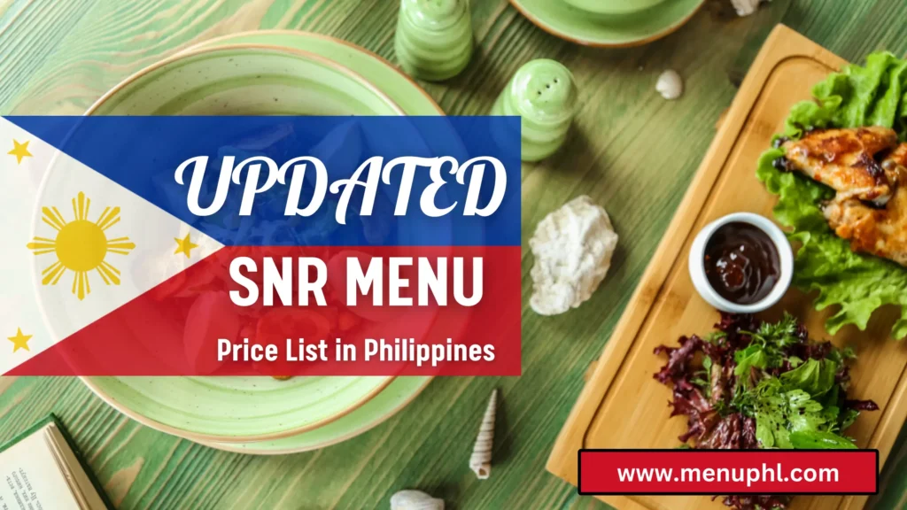 SNR MENU PHILIPPINES