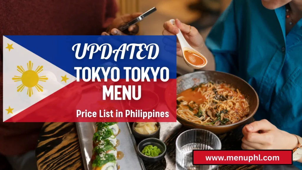 TOKYO TOKYO MENU PHILIPPINES
