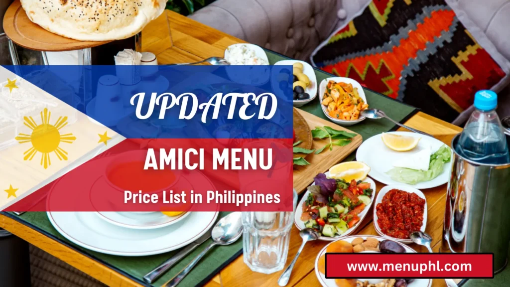 AMICI MENU PHILIPPINES & UPDATED PRICS 2024