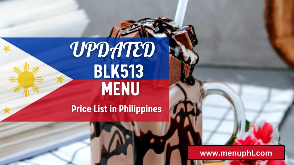 BLK 515 MENU PHILIPPINES