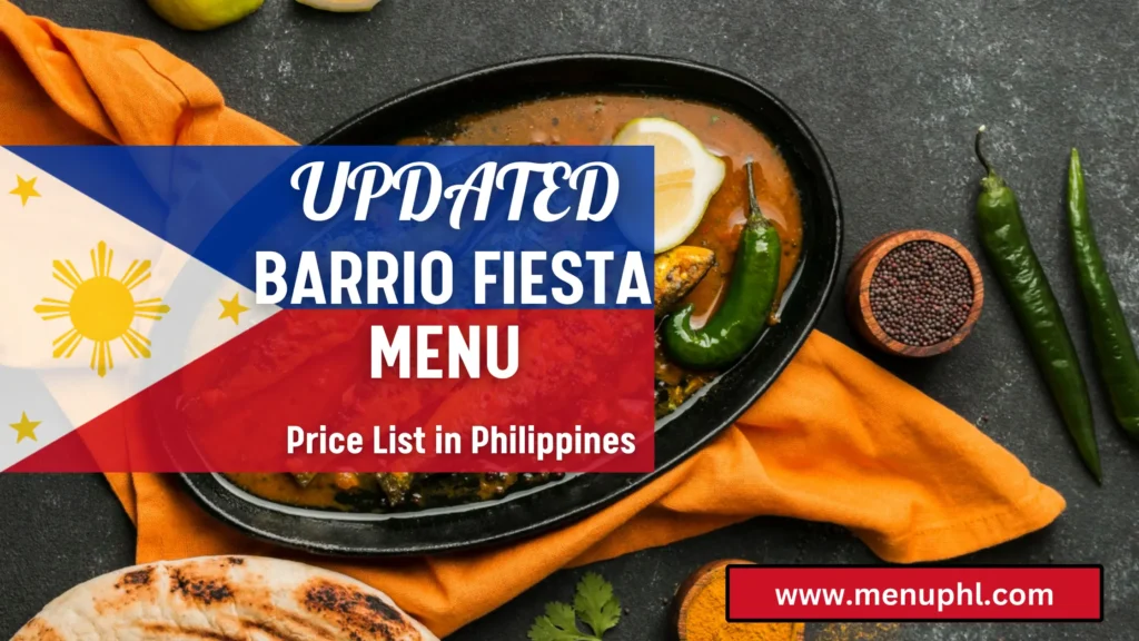 BARRIO FIESTA MENU PHILIPPINES 