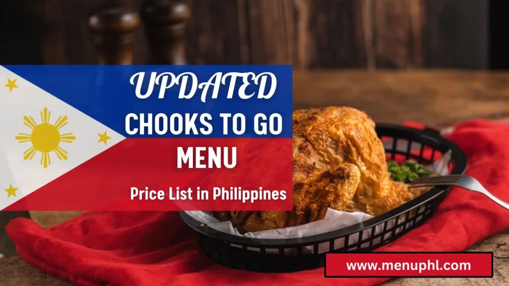 CHOOKS TO GO MENU PHILIPPINES