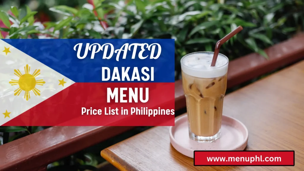 DAKASI MENU PHILIPPINES