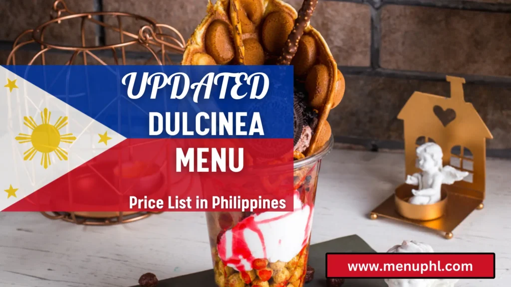 DULCINEA MENU PHILIPPINES