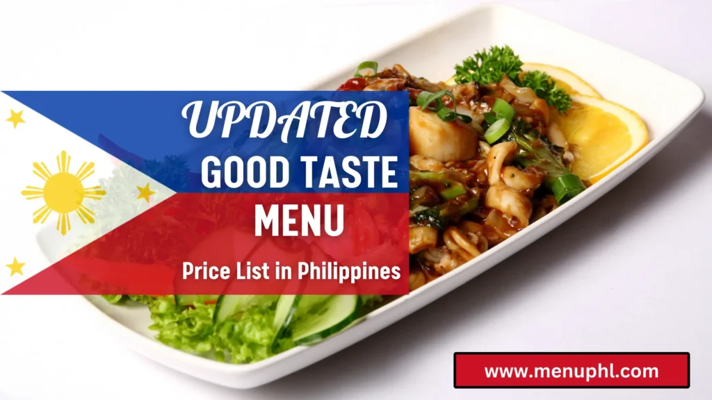 GOOD TASTE MENU PHILIPPINES 