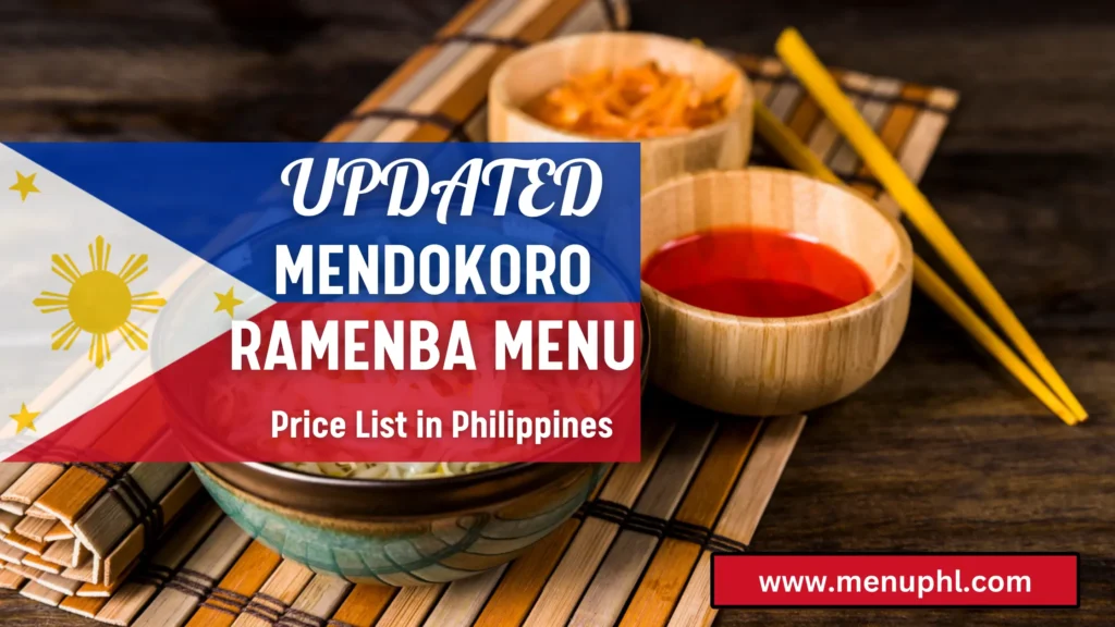 MENDOKORO RAMENBA MENU PHILIPPINES