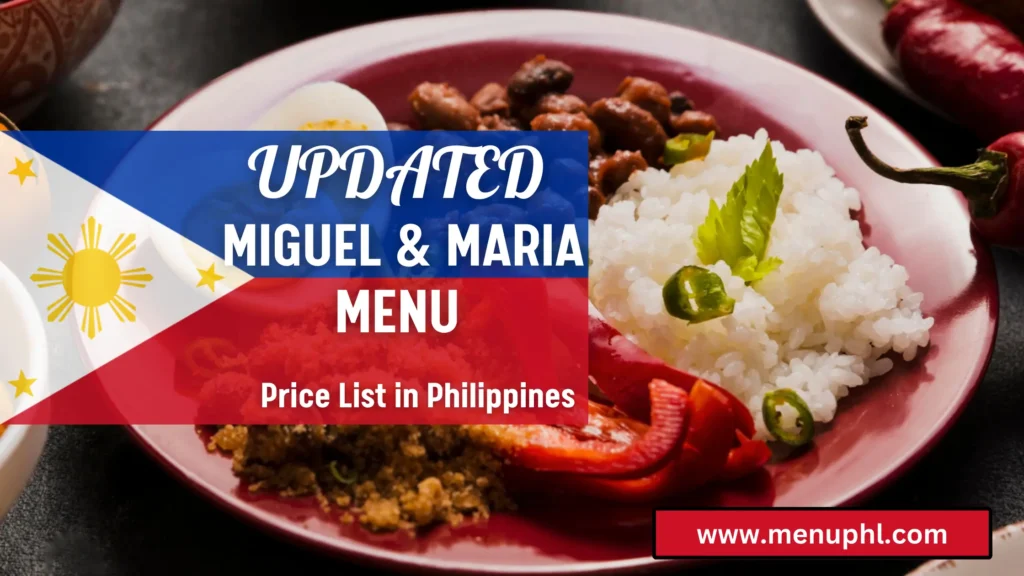 MIGUEL & MARIA MENU PHILIPPINES 