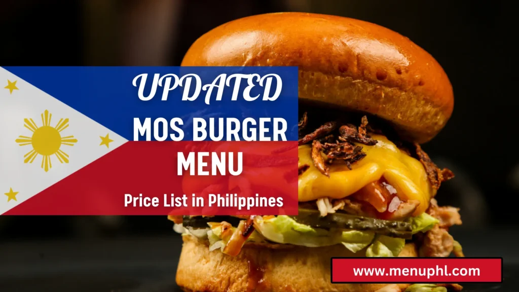 MOS BURGER MENU PHILIPPINES 