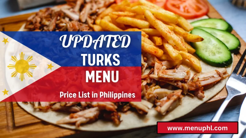 TURKS MENU PHILIPPINES