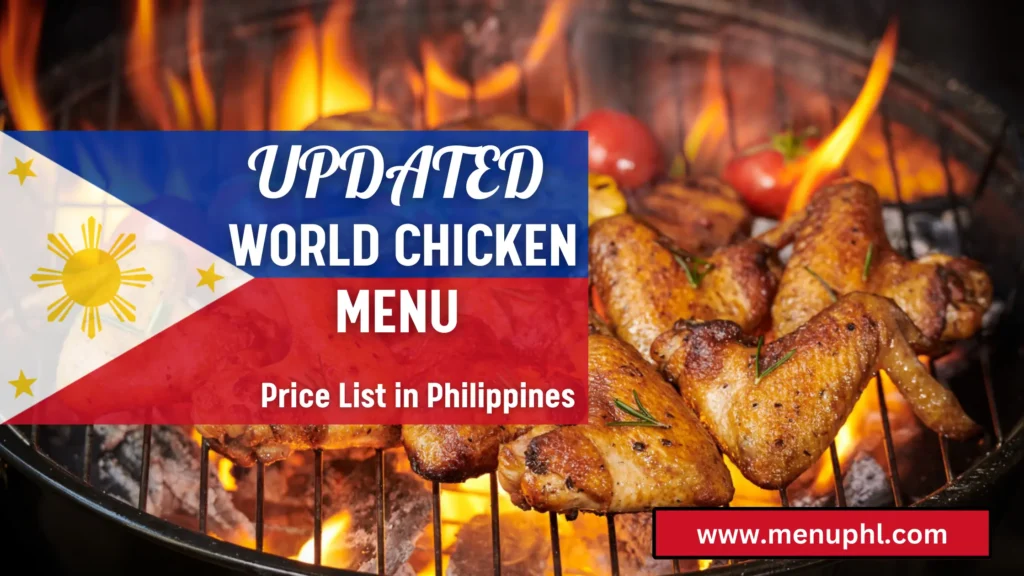 WORLD CHICKEN MENU PHILIPPINES 