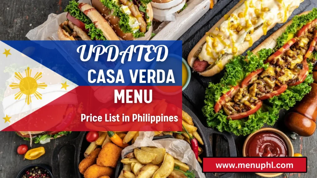 CASA VERDE MENU PHILIPPINES