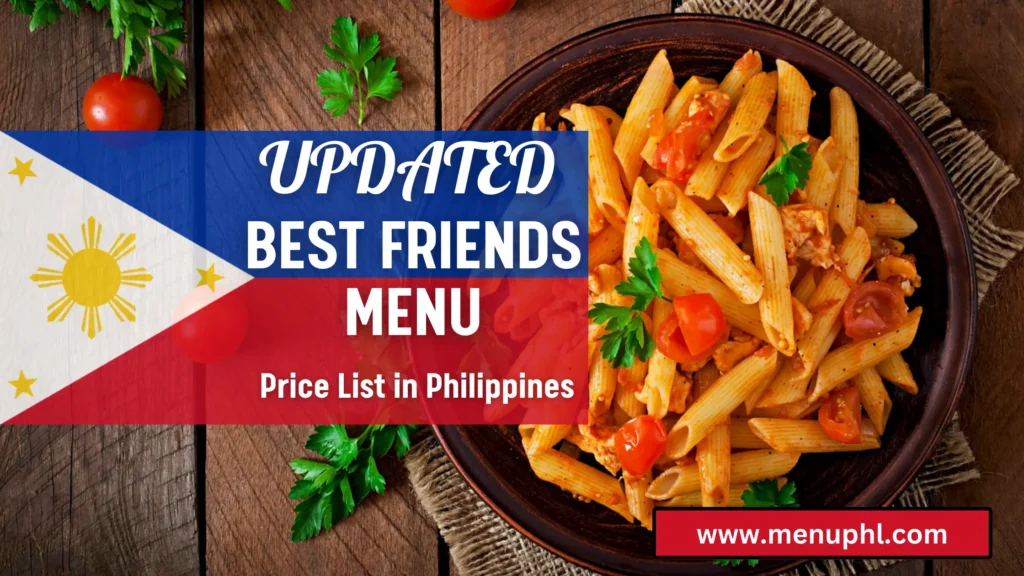 BEST FRIENDS MENU PHILIPPINES