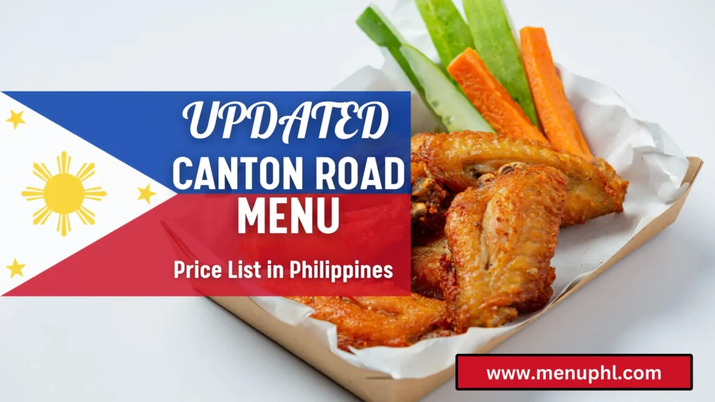 CANTTON ROAD MENU PHILIPPINES 