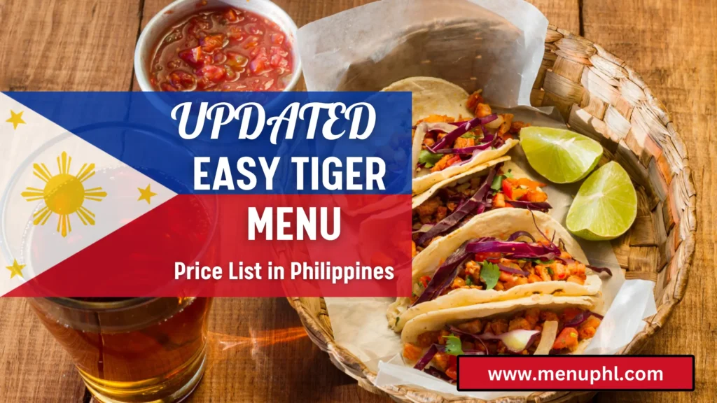 EASY TIGER MENU PHILIPPINES 