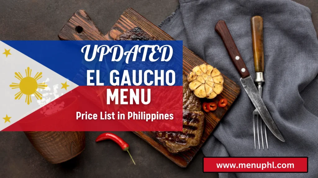 EL GAUCHO MENU PHILIPPINES