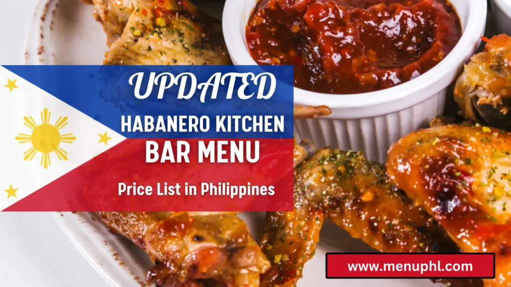 HABANERO KITCHEN BAR MENU PHILIPPINES