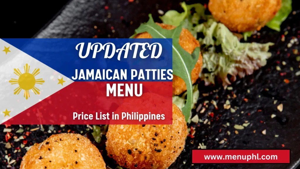 JAMAICAN PATTIES MENU PHILIPPINES