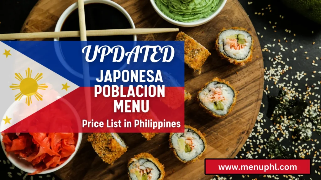 JAPONESA POBLACION MENU PHILIPPINES