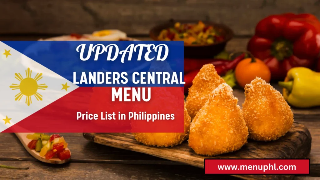 LANDERS CENTRAL MENU PHILIPPINES