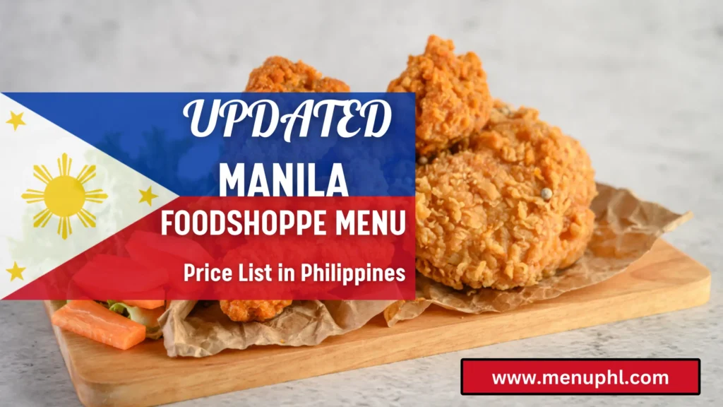 MANILA FOODSHOPPE MENU PHILIPPINES