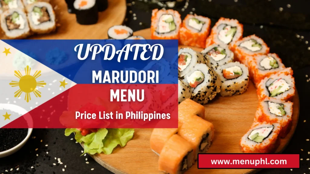 MARUDORI MENU PHILIPPINES