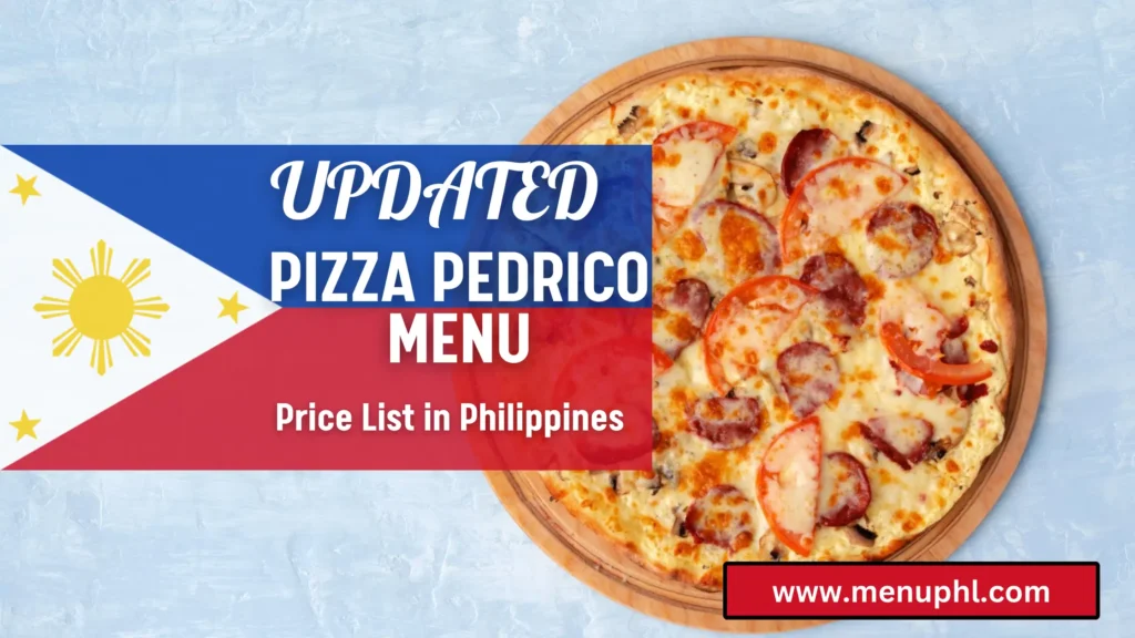 PIZZA PEDRICO'S MENU PHILIPPINES