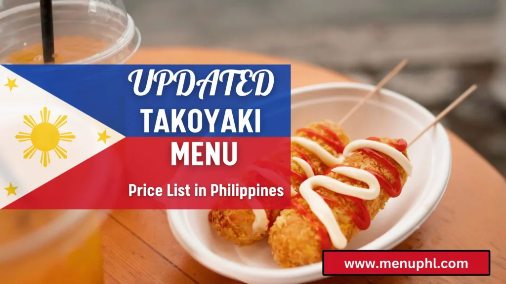 TAKOYAKI MENU PHILIPPINES 