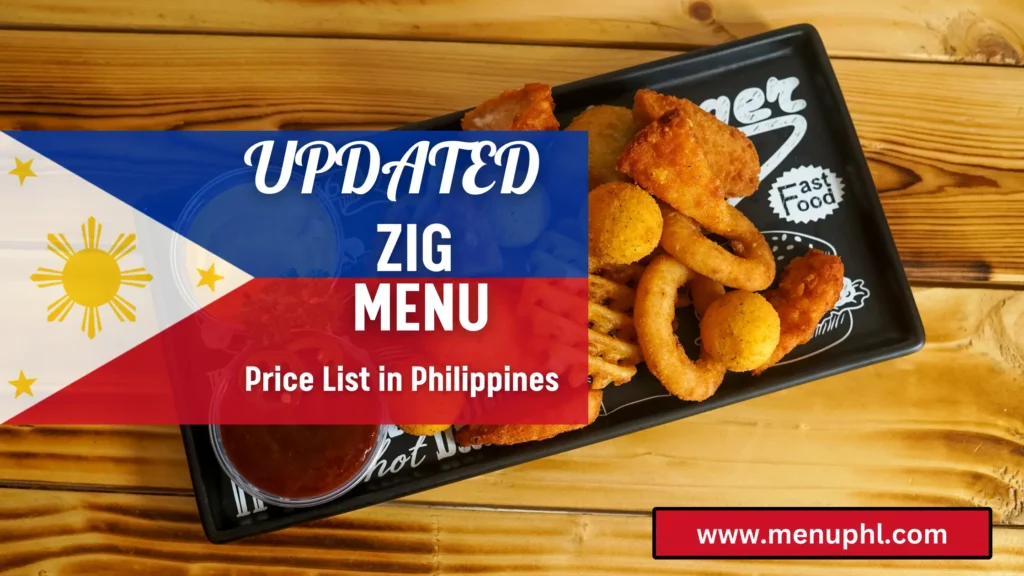 ZIG MENU PHILIPPINES 