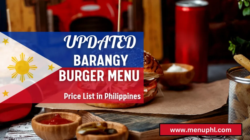 BARANGY BURGER MENU PHILIPPINES 