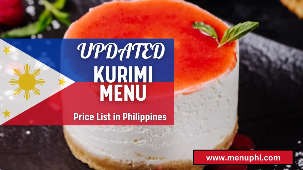 KURIMI MENU PHILIPPINES