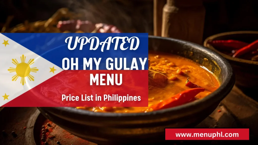 O MY GULAY MENU PHILIPPINES 