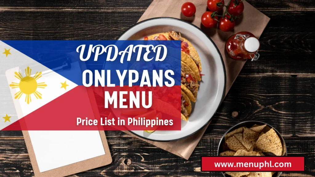 ONLYPANS MENU PHILIPPINES