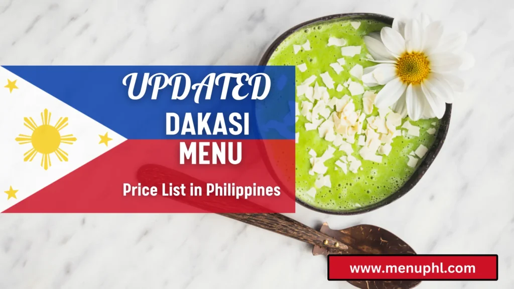 DAKASI MENU PHILIPPINES 